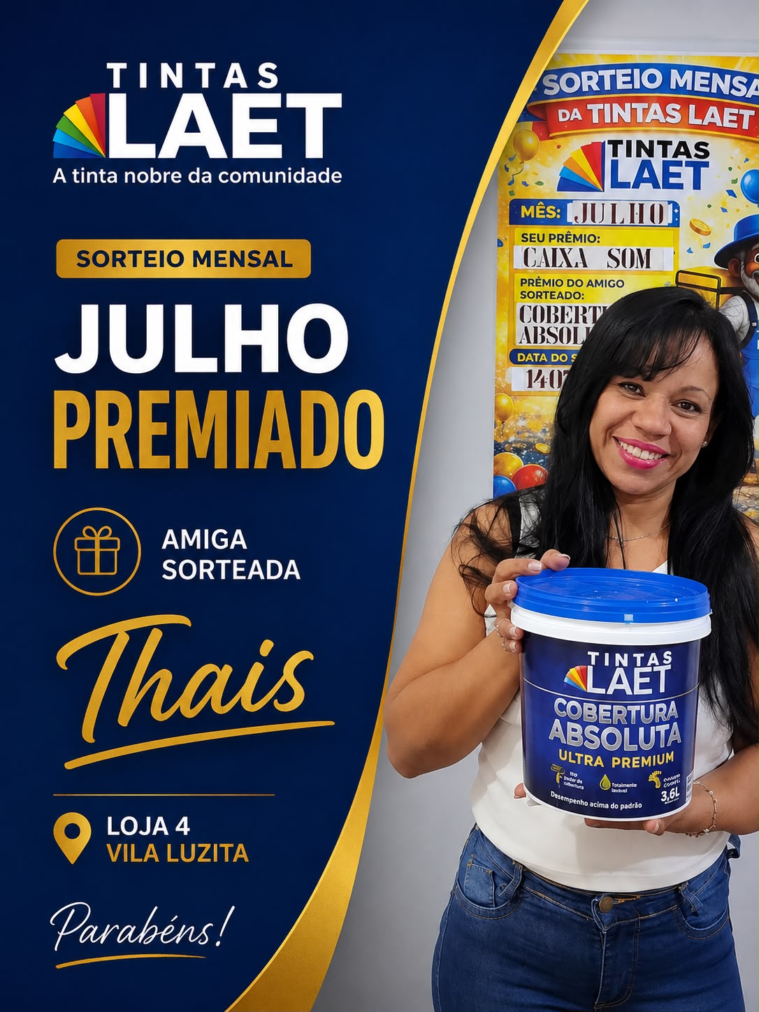 Thais, amiga indicada premiada no sorteio de julho, com a tinta Cobertura Absoluta